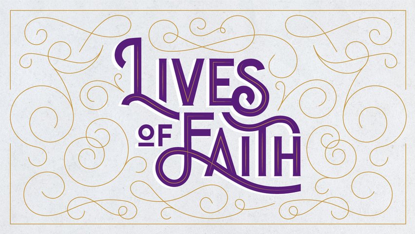 Lives Of Faith