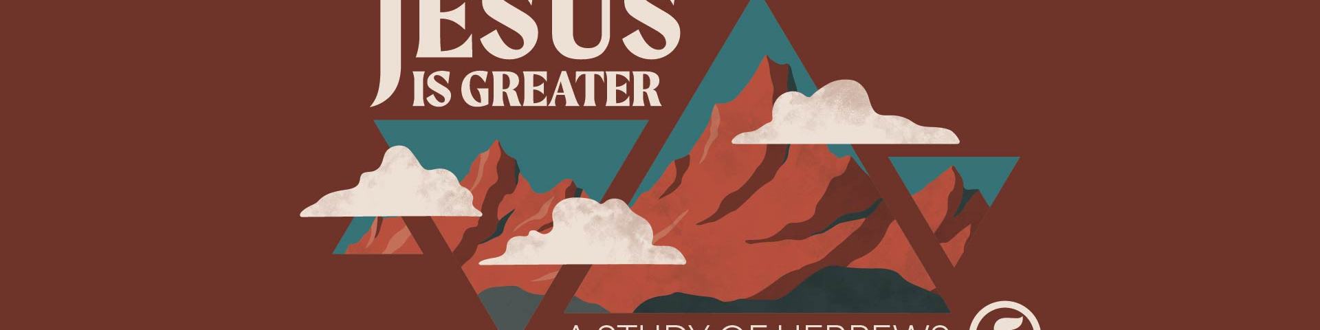 23_GCS_Forge_JesusIsGreater_SeriesGraphic_Web Header (1)
