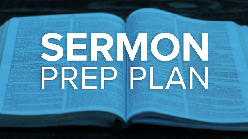 Sermon Prep Plan with open bible in background