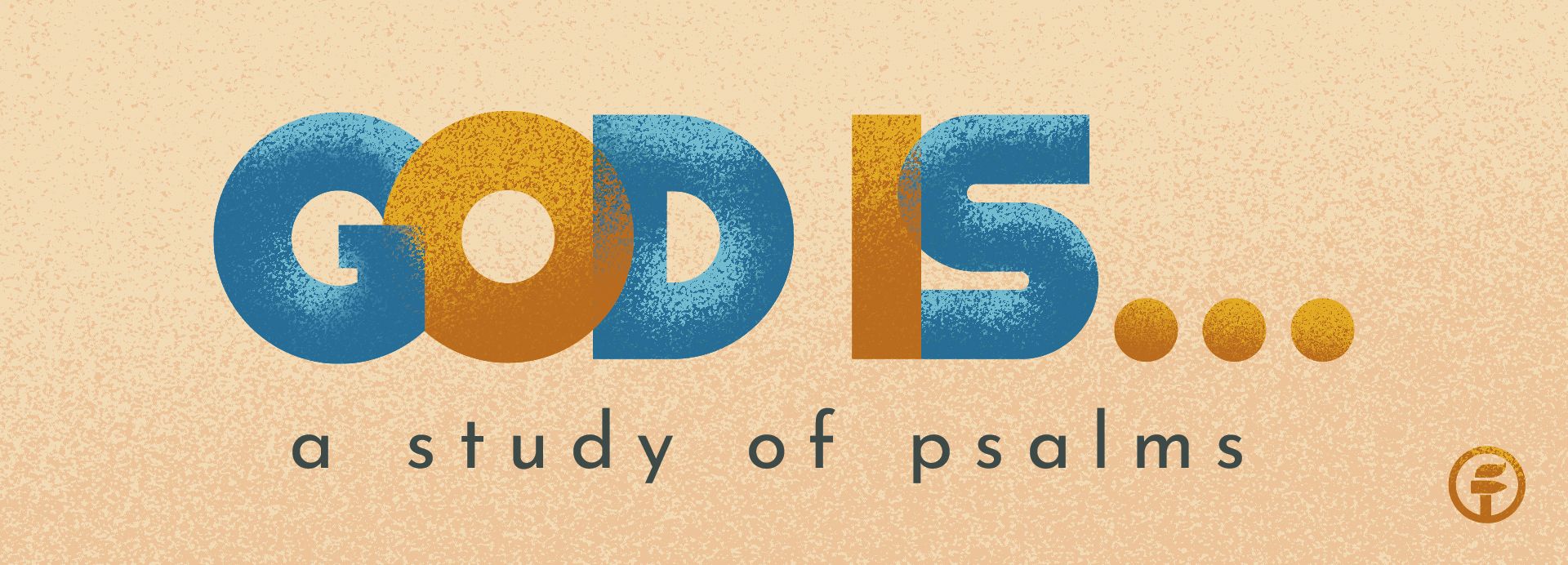 God Is... | Grace Church