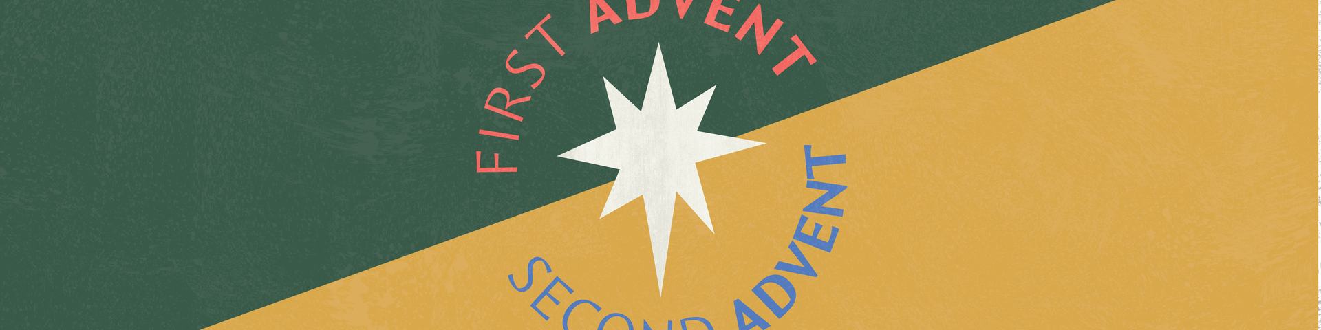 First & Second Advent Series Graphic