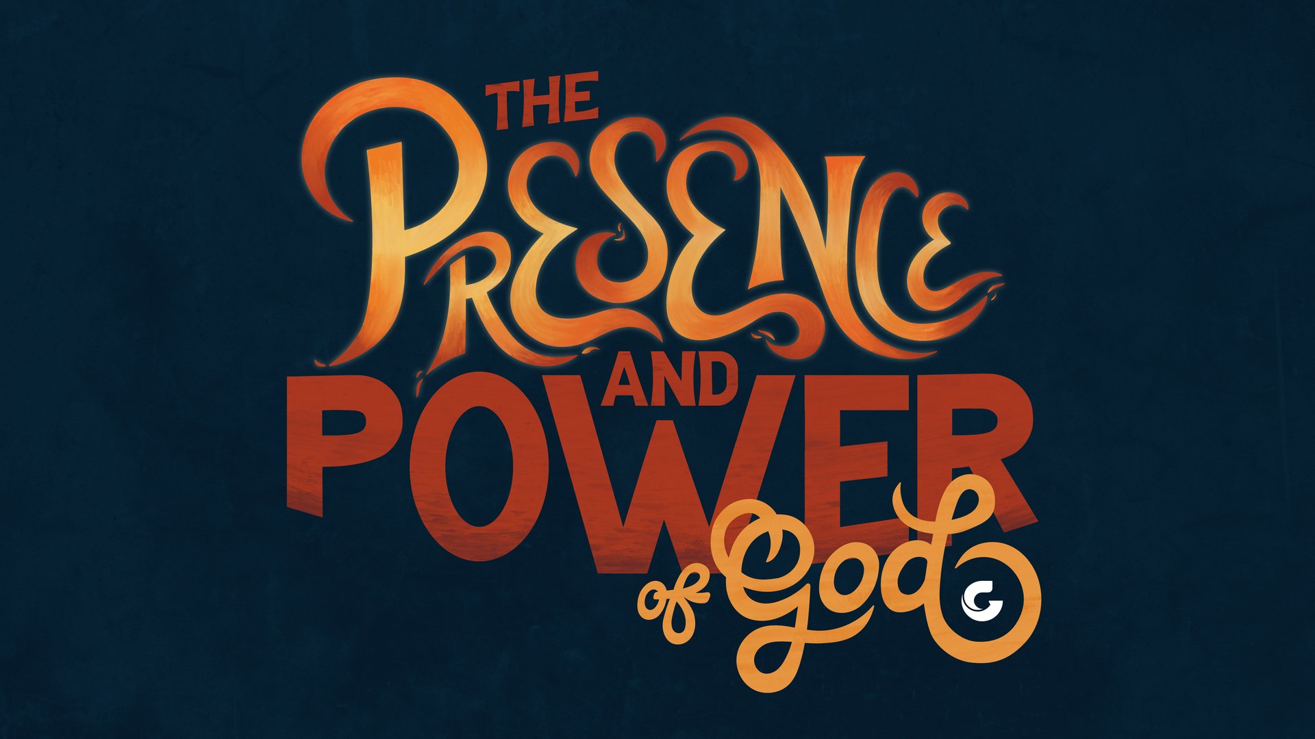 The Presence and Power of God Series Graphic