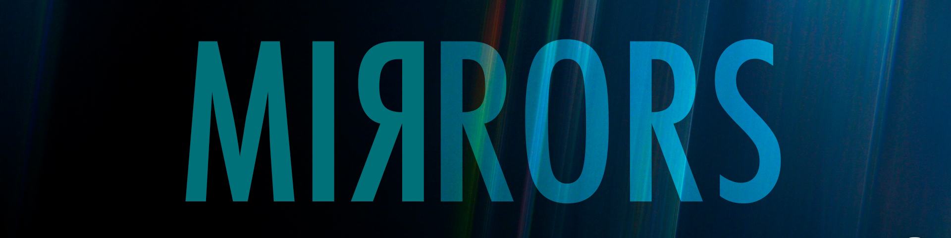 Mirrors Series Graphic 1920x692