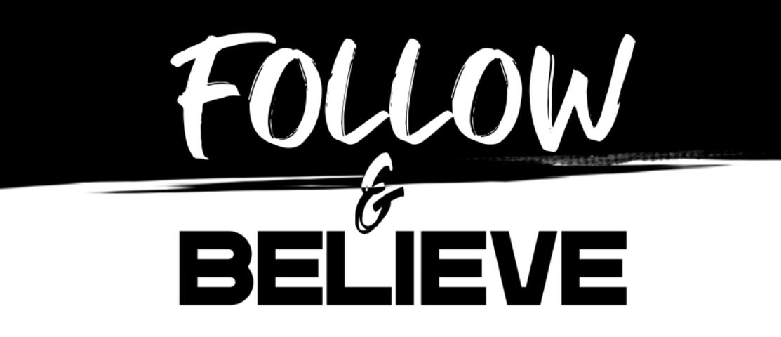 Follow and Believe | 24Seven