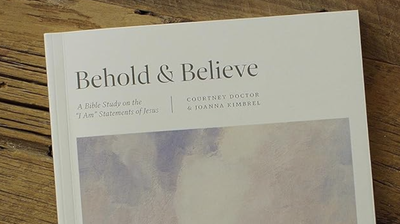 Behold and Believe