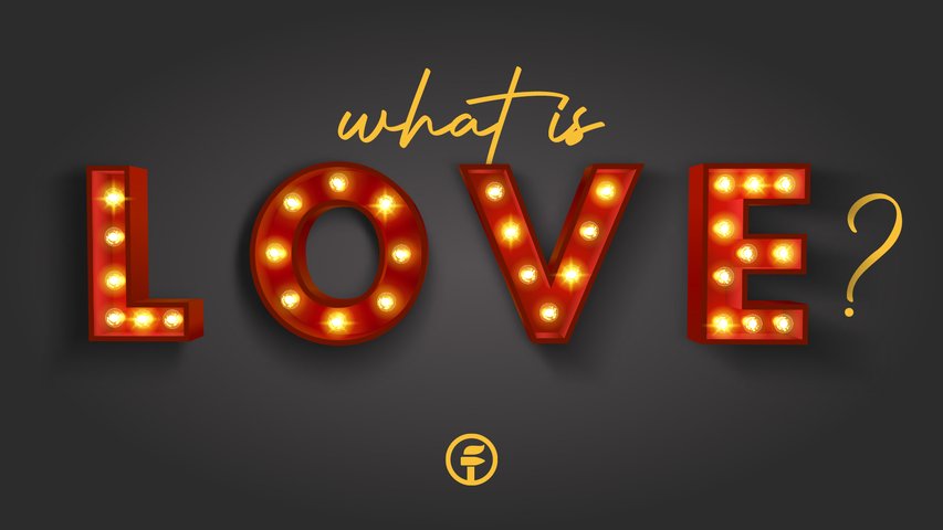 What is Love
