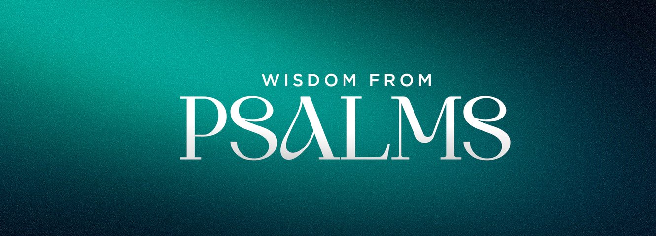 Wisdom from Psalms Series Graphic