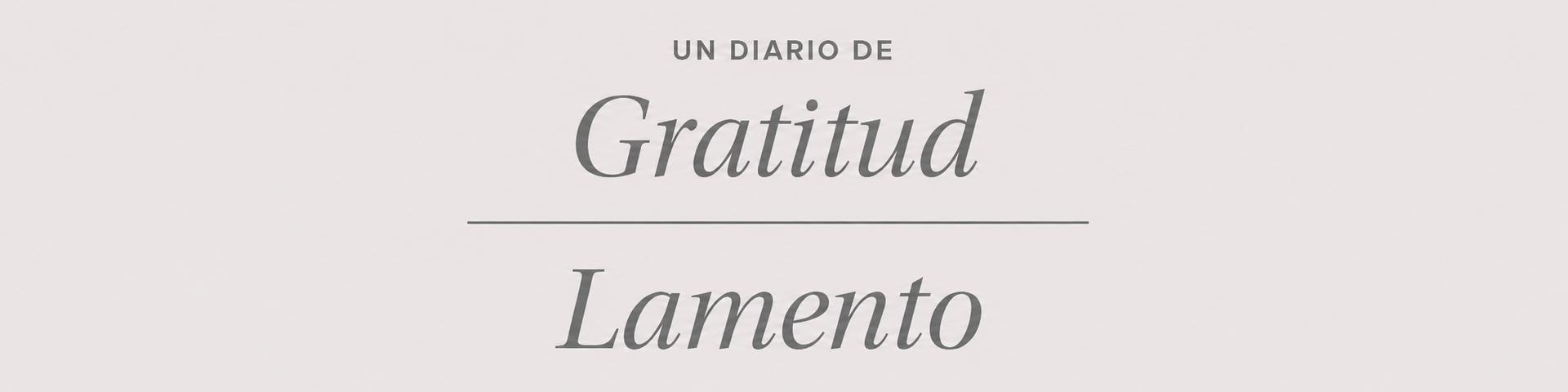 un_diario_de_gratitud_lamento_header